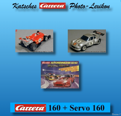 Katsches Carrera Photo-Lexikon Carrera 160/Servo 160